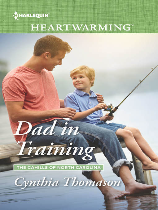 Title details for Dad in Training by Cynthia Thomason - Available